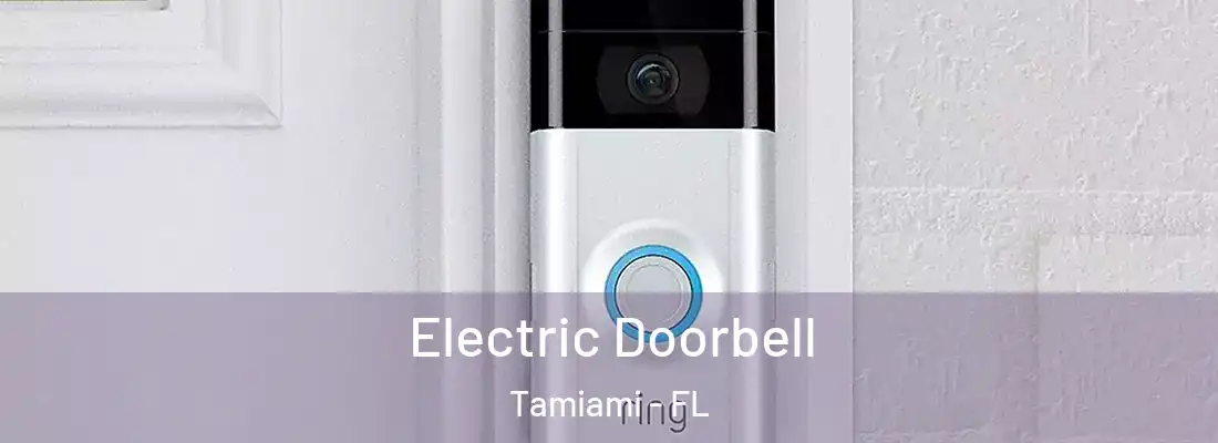 Electric Doorbell Tamiami - FL