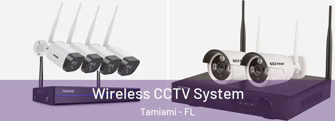  Wireless CCTV System Tamiami - FL